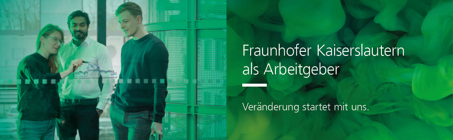 Fraunhofer Kaiserslautern als Arbeitgeber
